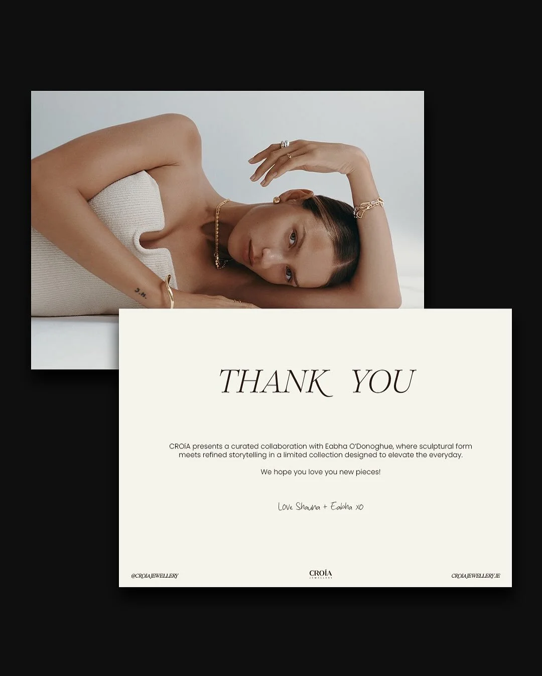 Bespoke brand collateral in the form of a customer thank-you card for @croiajewellery as part of the latest campaign.
Assets were designed using CROÍA’s custom brand mark and signature typefaces to ensure consistency across the brand id