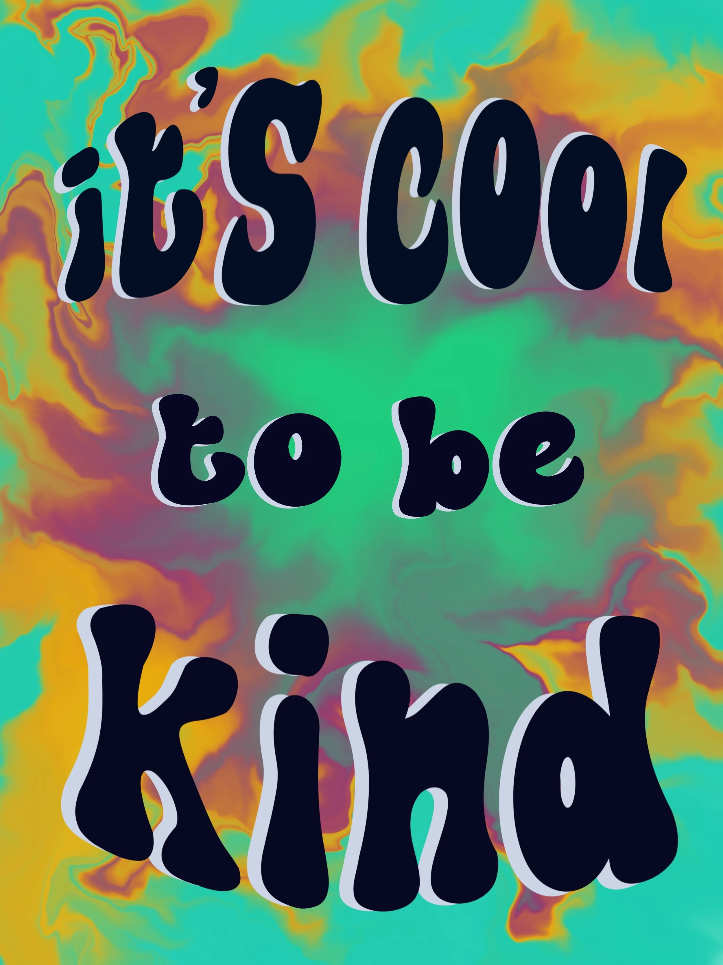 Its Cool To Be Kind Prints