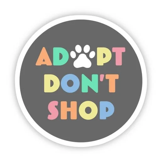"Adopt Don't Shop" Sticker