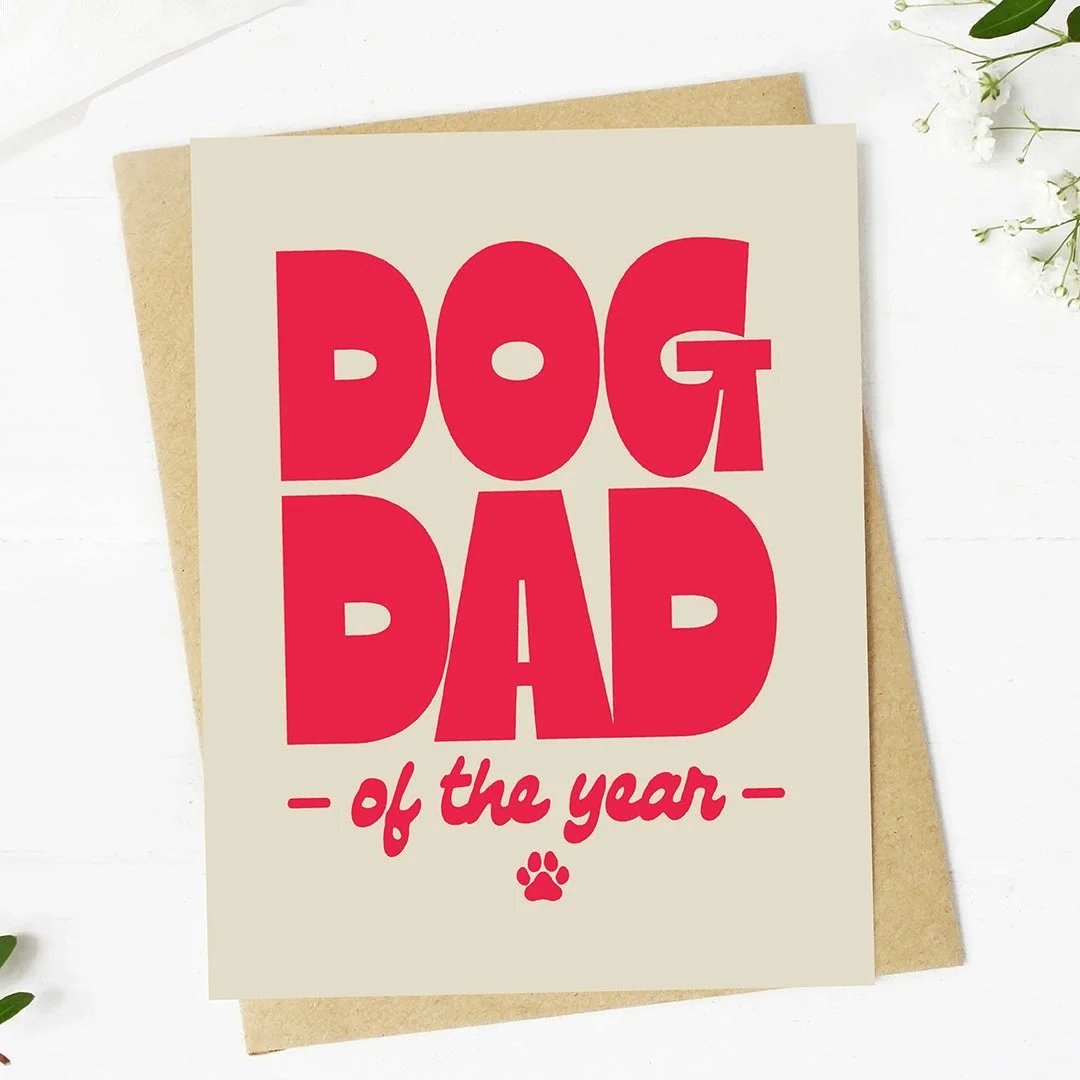 Dog Dad  of The Year Card