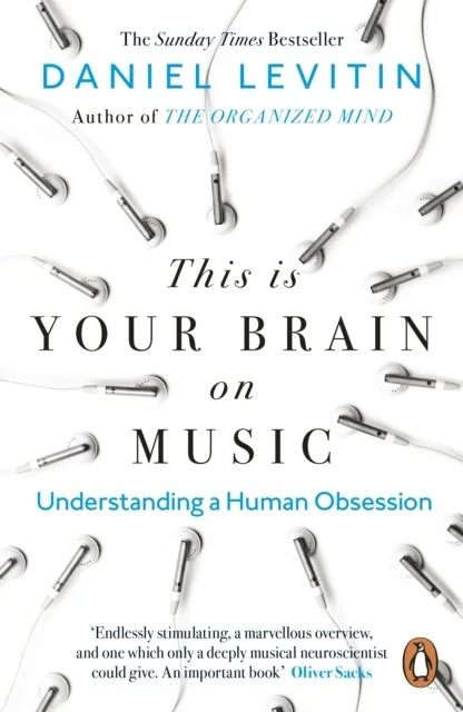 This is Your Brain on Music by Daniel Levitin