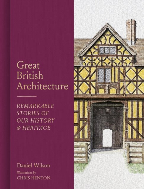 Great British Architecture with Daniel Wilson