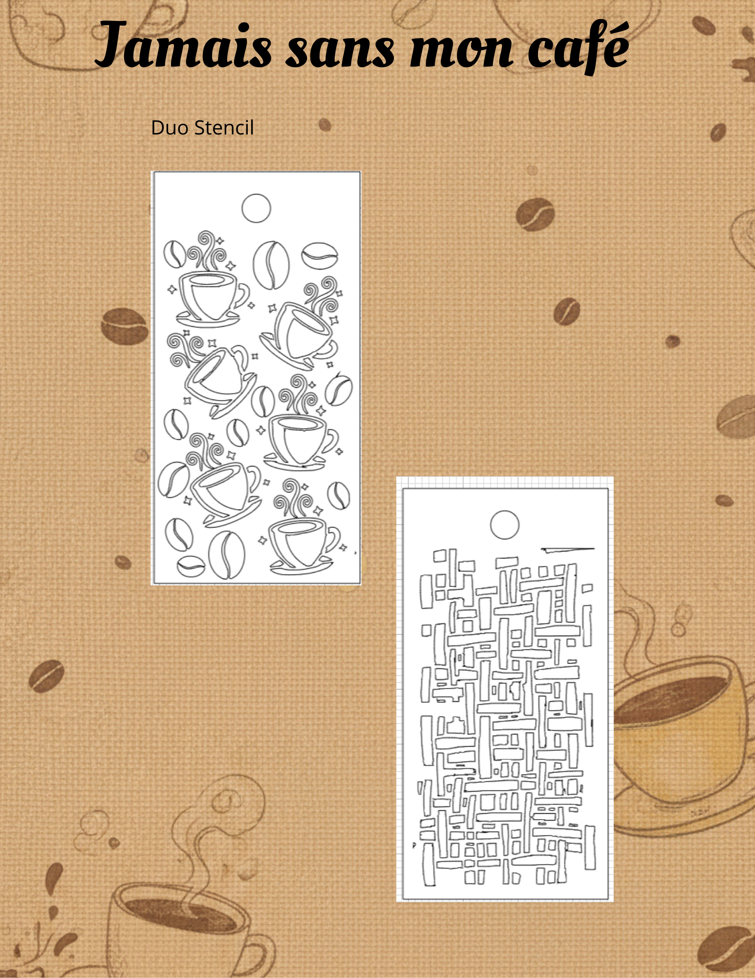 Jamais sans mon café, duo de stencils 1 – Café