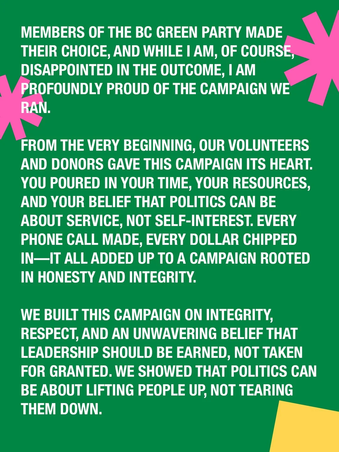 Thank you to everyone who supported, donated, and volunteered. The result isn&rsquo;t what we hoped, but I&rsquo;m proud of the campaign we ran, the people we engaged, and the conversations we sparked across B.C. But we still have a planet and a futu