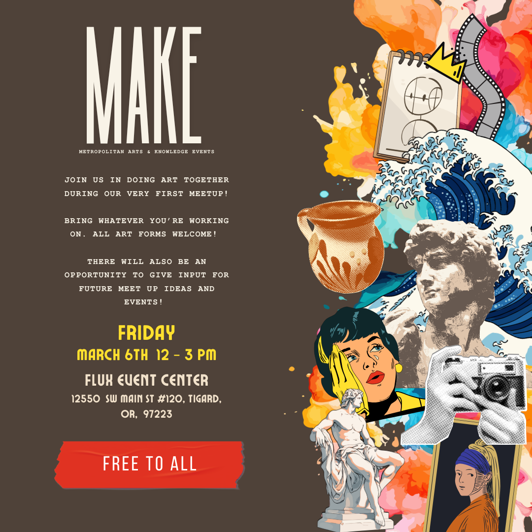 MAKE: Metropolitan Arts & Knowledge Event