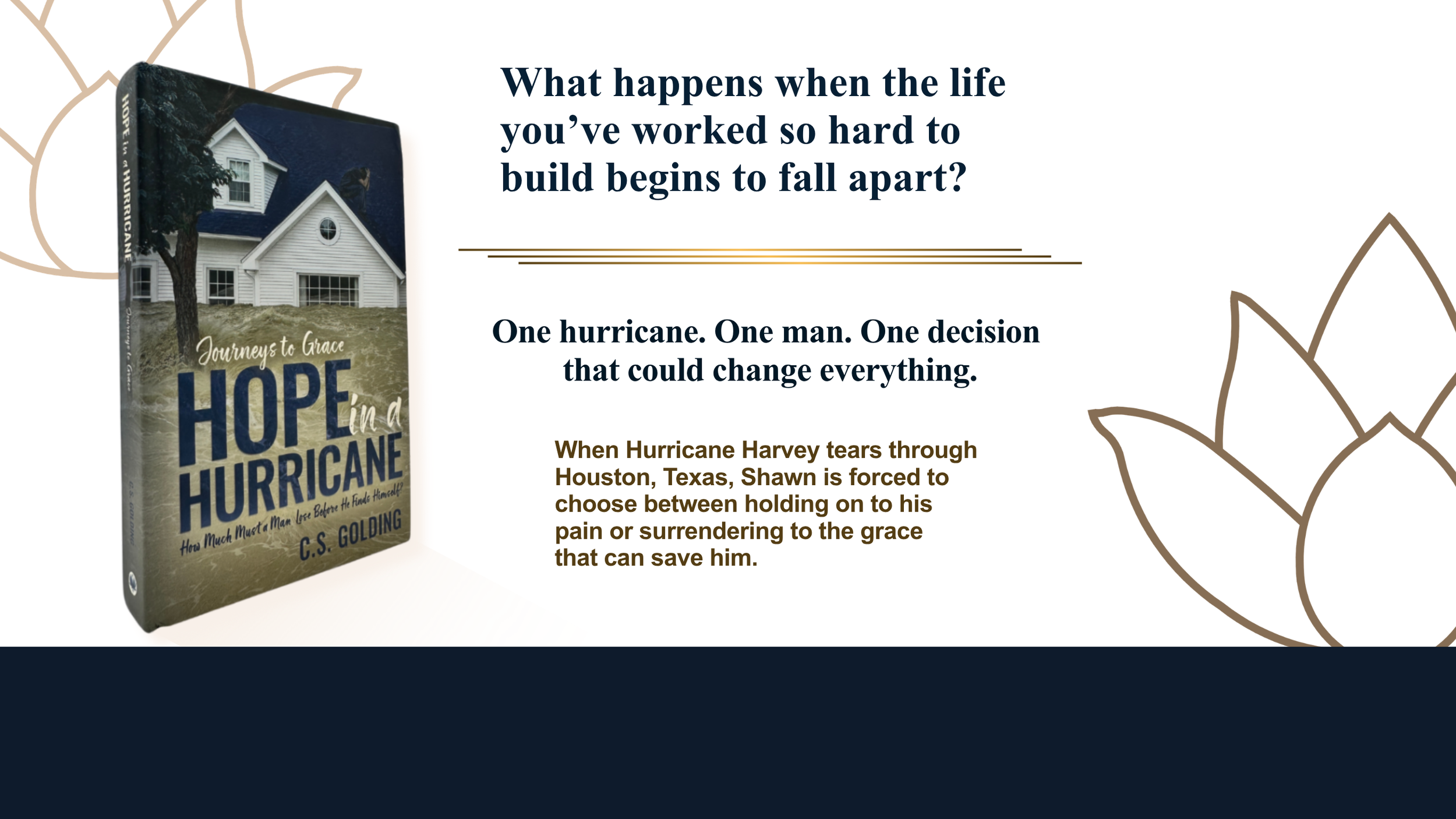 Hope in a Hurricane, life falls apart, Hurricane Harvey, Houston, Texas, must choose, one hurricane, one man, one decision,