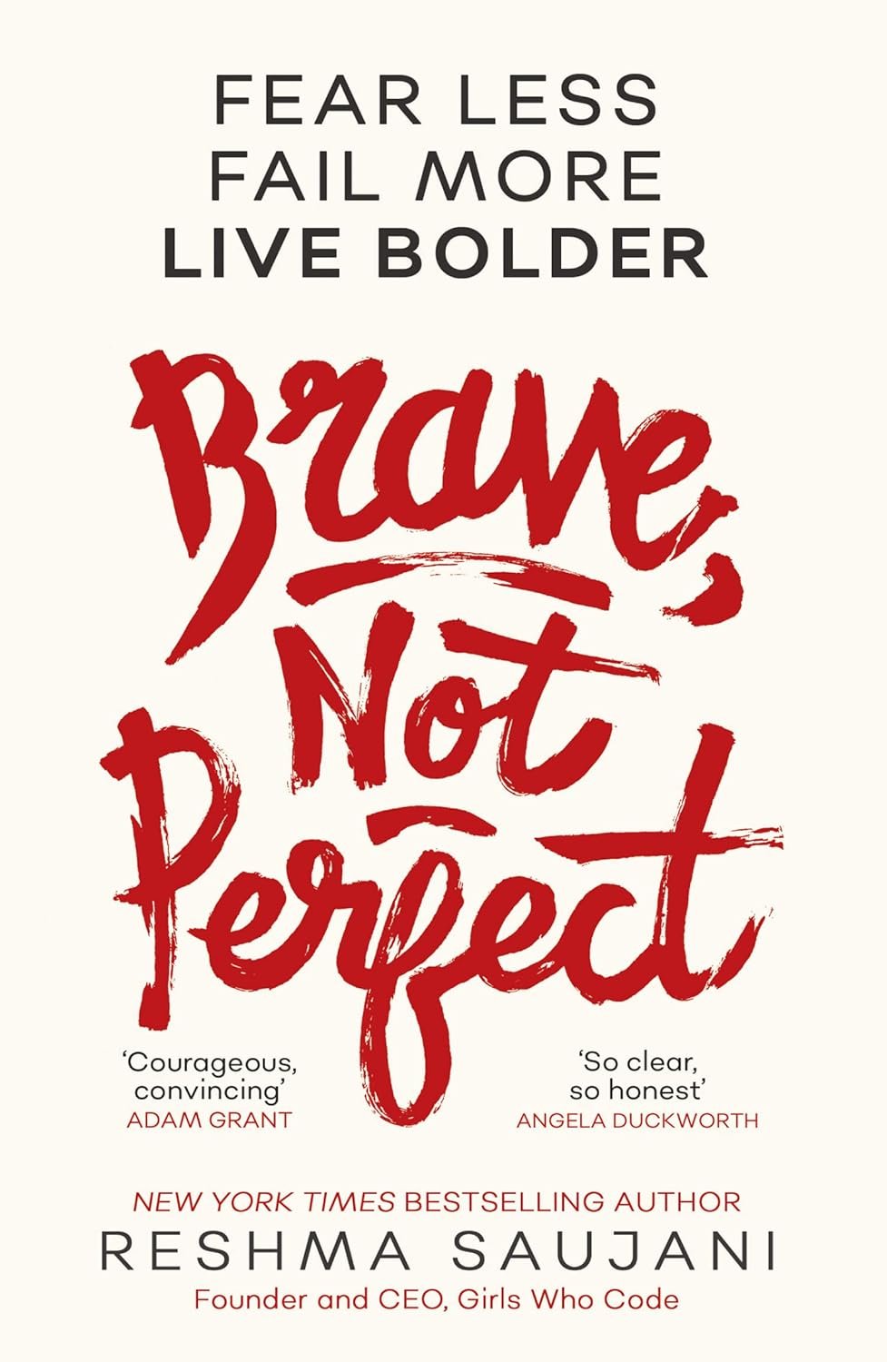 Brave Not Perfect, by Reshma Saujani