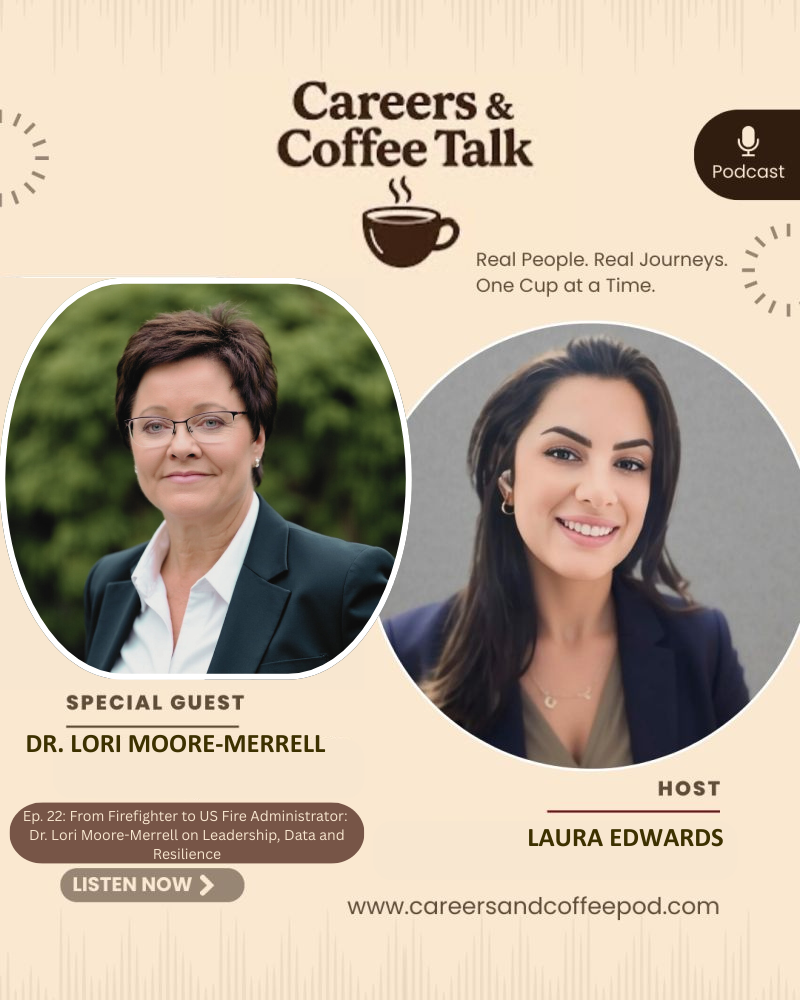Ep. 22: From Firefighter to US Fire Administrator: Dr. Lori Moore-Merrell on Leadership, Data and Resilience