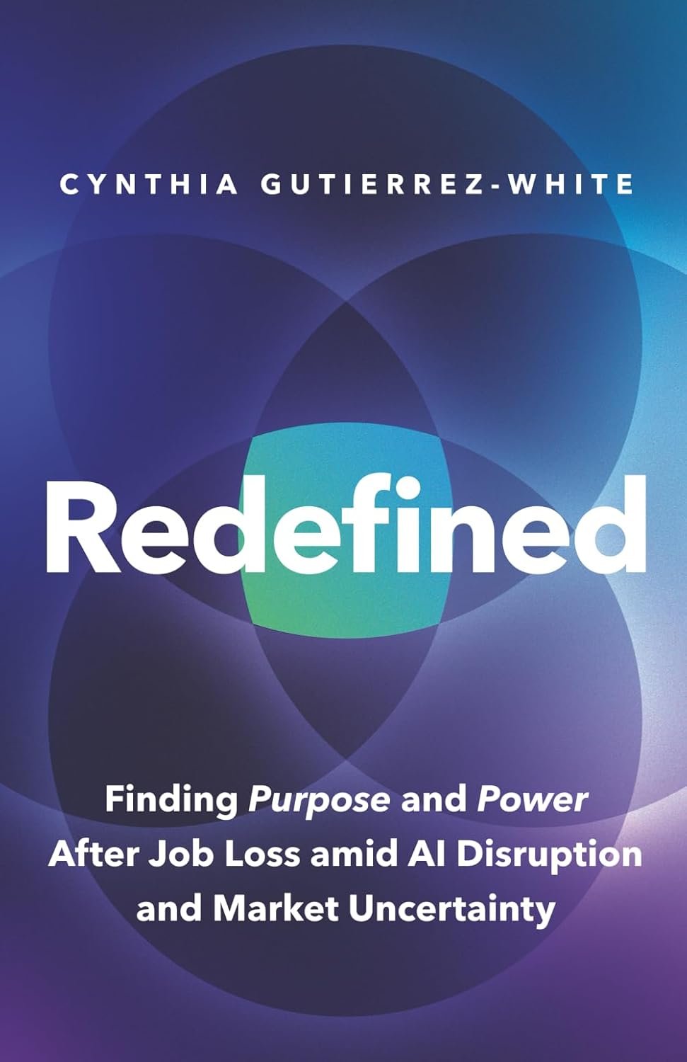 Redefined, by Cynthia Gutierrez-White