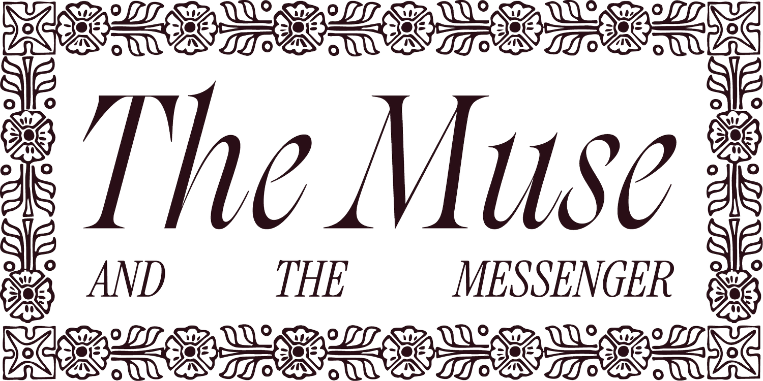The Muse &amp; The Messenger