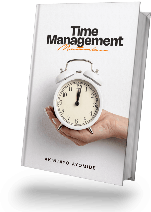 A book titled "Time Management Mastery" by Akintayo Ayomide, featuring a hand holding a white alarm clock with a silver handle and twin bells on a white cover background.