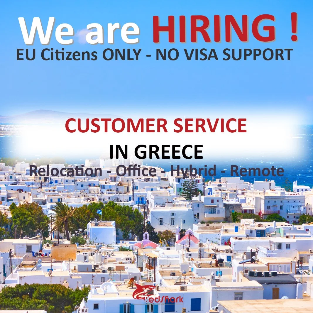 A promotional poster with a background image of white buildings and blue sky in Greece. The text announces a hiring opportunity for customer service roles in Greece, requiring EU citizenship and no visa support. Positions include relocation, office, hybrid, and remote.