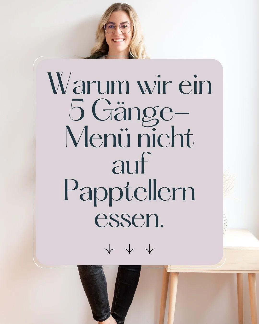 Du w&uuml;rdest kein 5-G&auml;nge-Men&uuml; auf Papptellern servieren, oder? Warum sollte dann deine Website nicht widerspiegeln, wie hochwertig dein Angebot wirklich ist?

Konntest du&rsquo;s dir bildlich vorstellen? 😄

Ich verbinde Webdesign mit H
