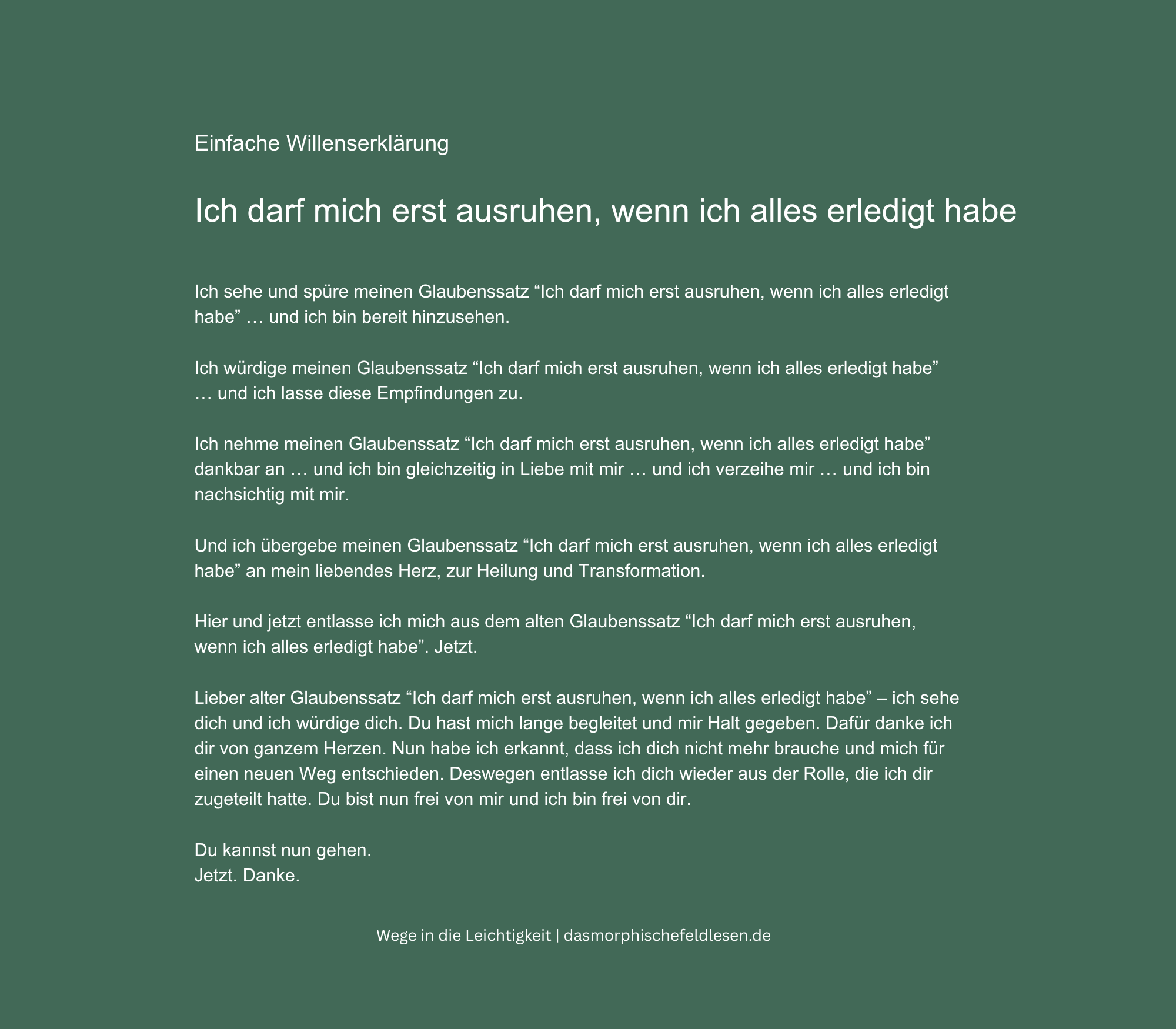 Einfache Willenserklärung zum Thema Erschöpfung trotz Pause — zum Nachsprechen