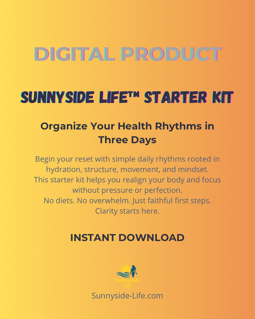 Sunnyside Life Starter Kit - Organize Your Health Rhythms in Three Days