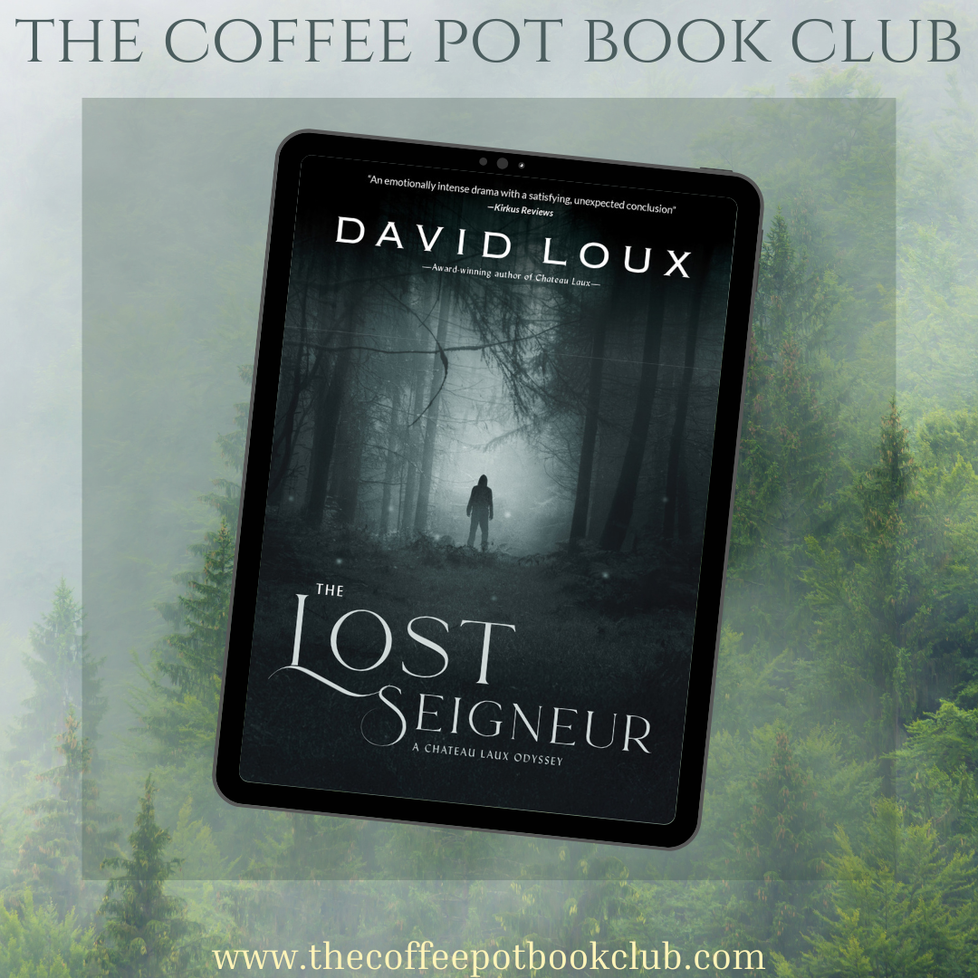 The Lost Seigneur by David Loux