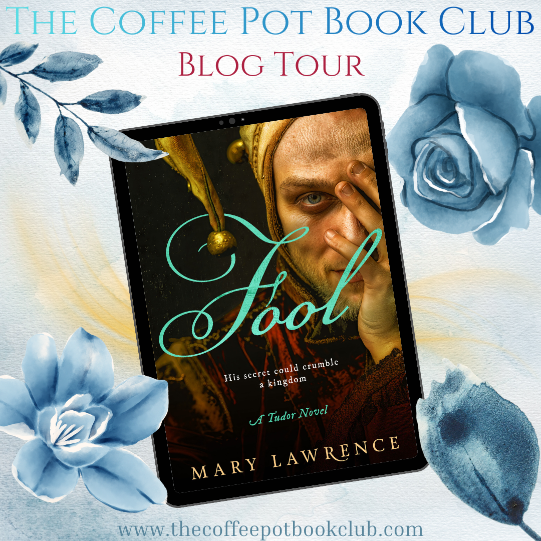 Fool – A Tudor Novel by Mary Lawrence