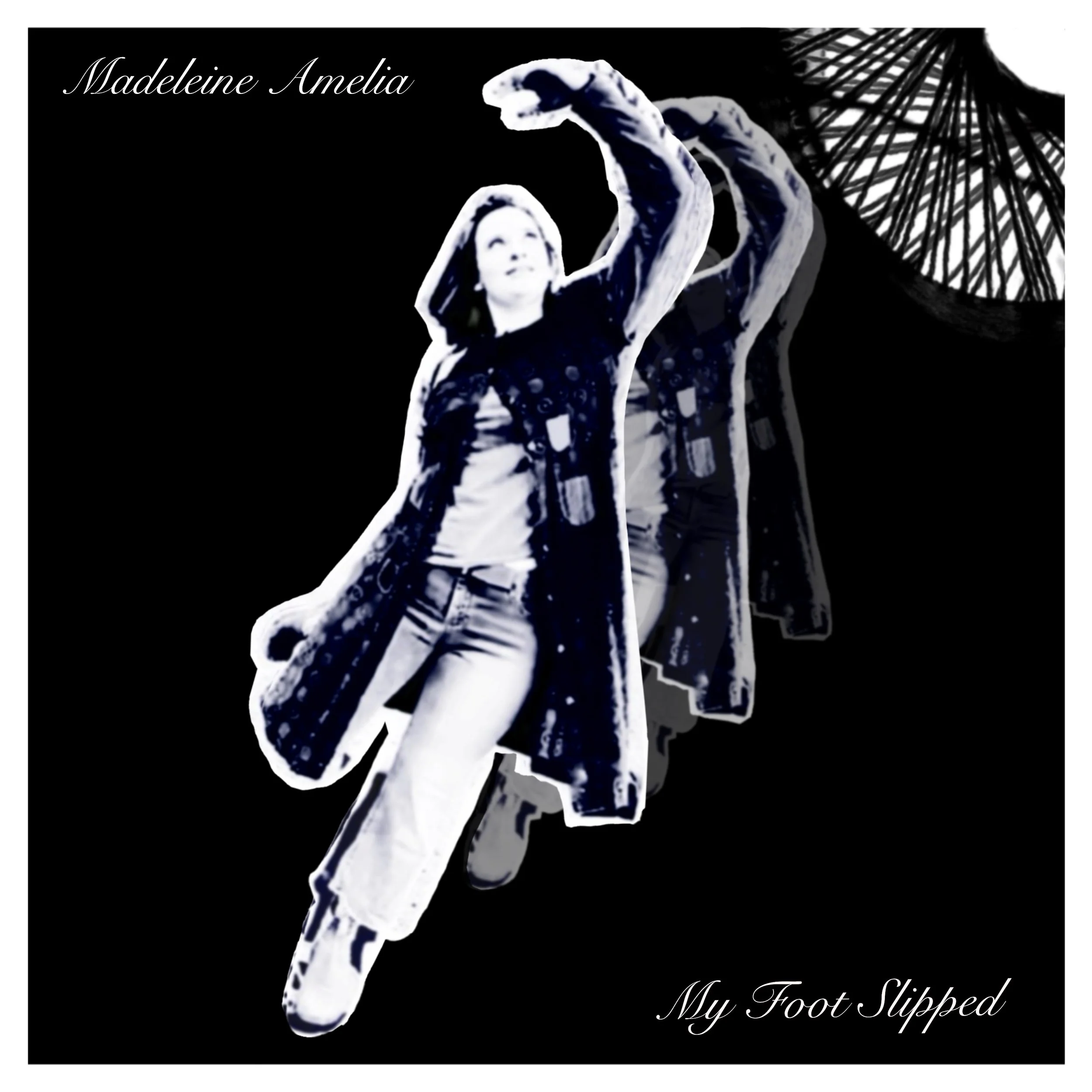 Top left text, "Madeleine Amelia," bottom right text "My Foot Slipped", picture of girl standing on one foot, reaches up with hand while copies of her image fade into black background