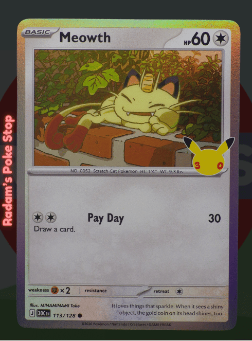 Meowth #113 30th Celebrations 30C