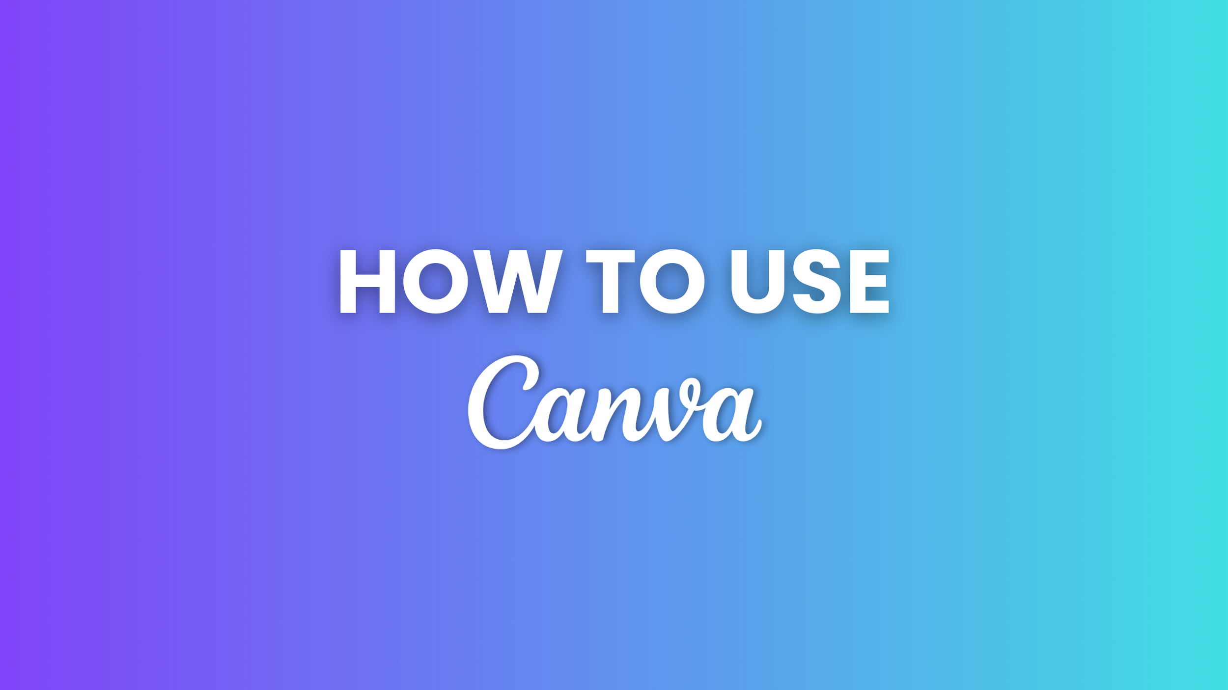 Mini-Workshop - How to Use Canva