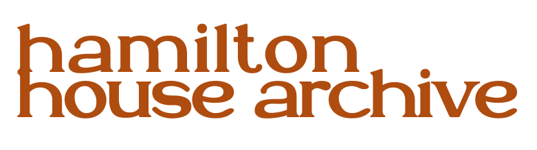 Hamilton House Archive