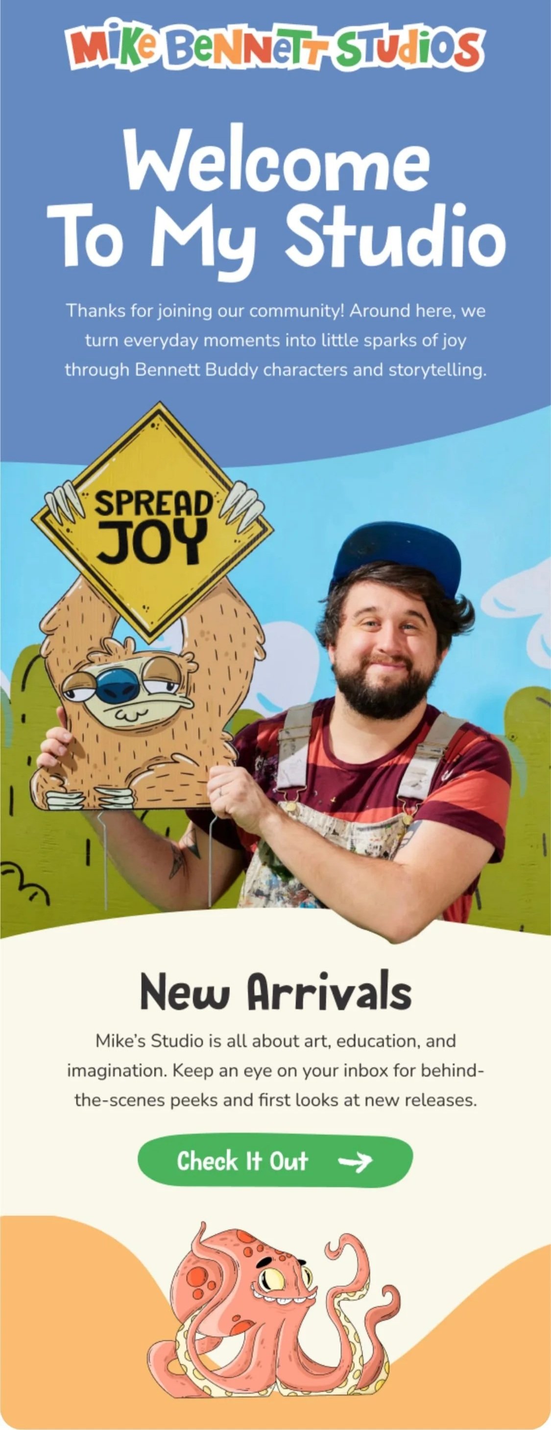 Welcome screen for Mike Bennett Studios featuring a man holding a cartoon sloth holding a sign that says 'Spread Joy', with the studio's colorful logo at the top and a cartoon octopus at the bottom.