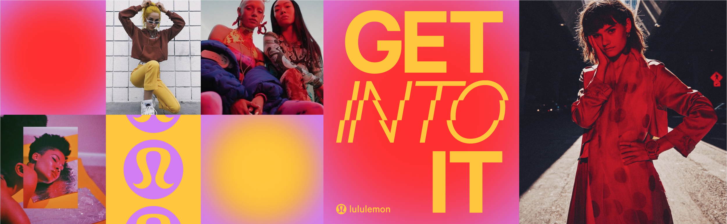 A collage featuring diverse young women in vibrant fashion, with bold colorful backgrounds, text reading 'GET INTO IT', and the Lululemon logo.