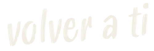 Texto en letra cursiva que dice 'volver a ti'