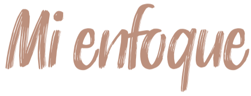 Texto en letra cursiva que dice 'Mi enfoque'.