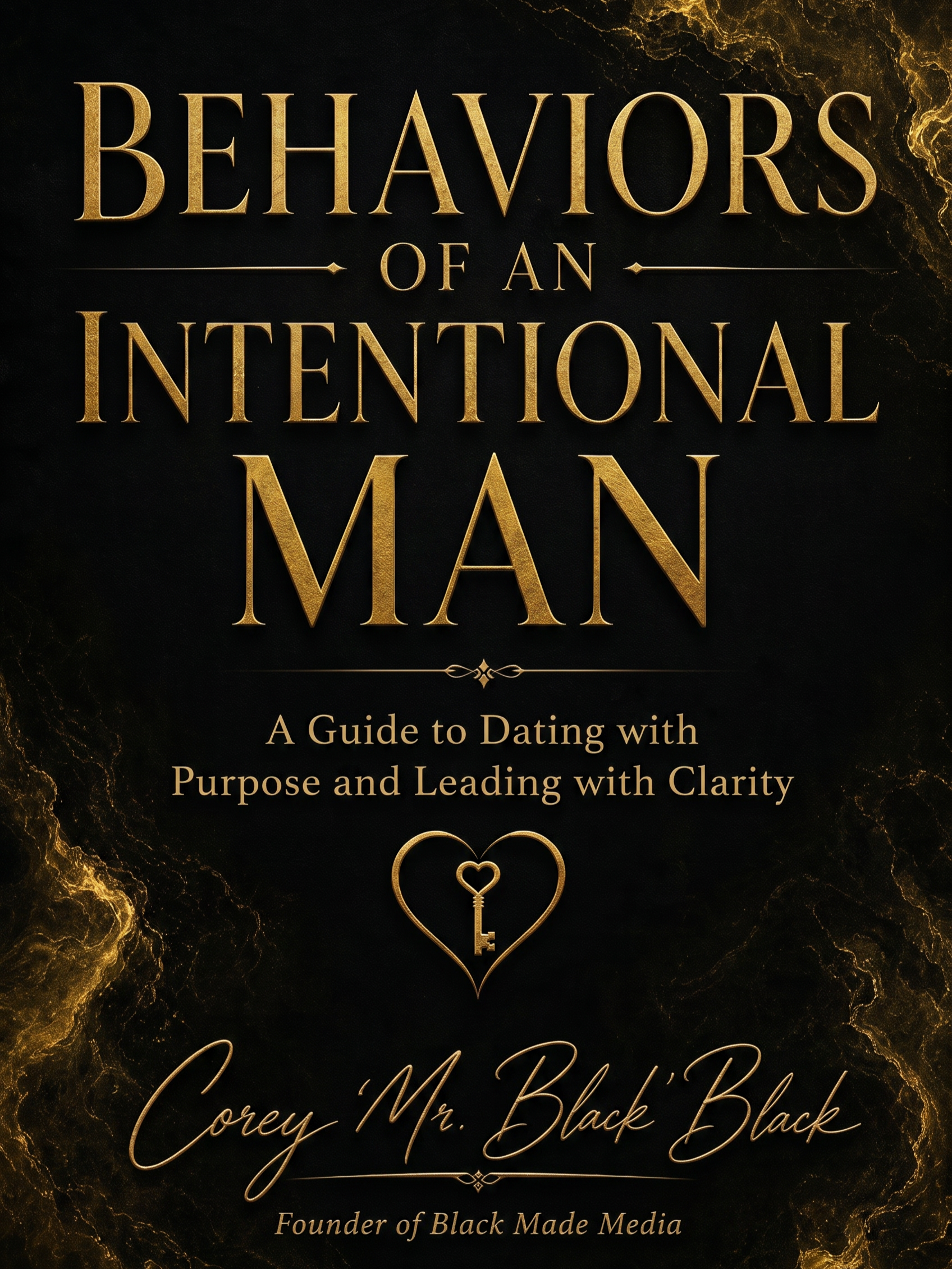 BEHAVIORS OF AN INTENTIONAL MAN