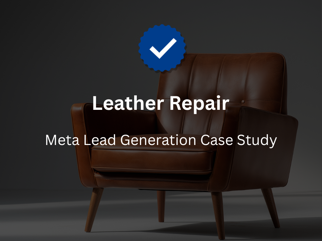 Leather Repair — Meta Lead Generation Case Study