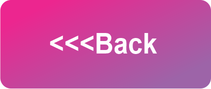 Purple and pink gradient button with white text and arrows reading '<<<<<Back'.