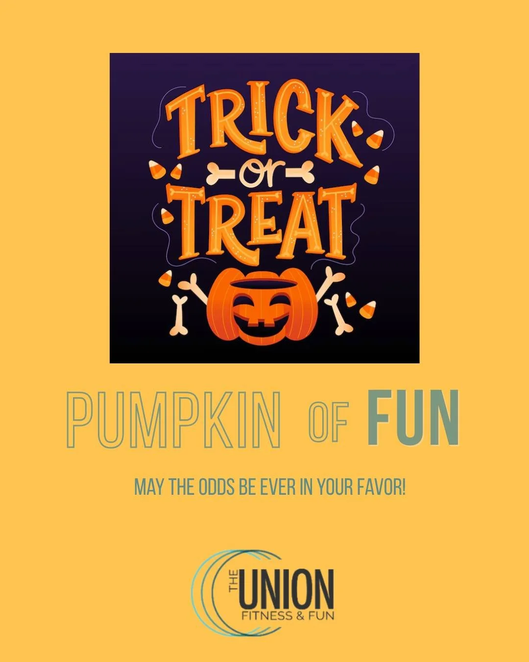 The Great Pumpkin of Fun Bingo is still going on!  You have until Halloween to get a
spooky Union Bingo!  Come and take class... YOU might be asked to pull a card from the pumpkin!  Tricks, Treats, and Spooktacular FUN!