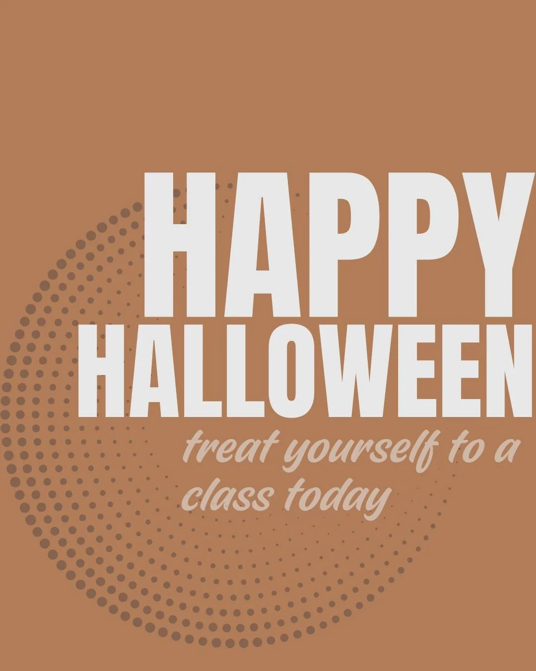 We're open with a full schedule.  Take your pick of 16 classes offered between our 3 locations. 🎃