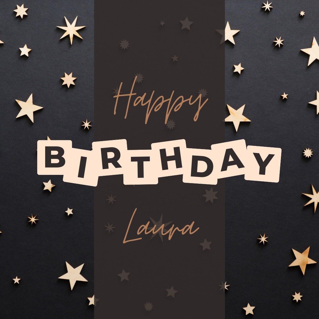 Happy Birthday, Laura!

Here&rsquo;s to the woman who shows up, puts in the work, doesn&rsquo;t flinch, and somehow still manages to make everyone around her better. You&rsquo;ve got that rare blend of toughness and loyalty that keeps the bar high an