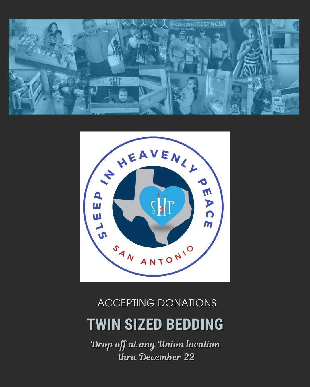 We&rsquo;re excited to invite you to join us in supporting our local chapter of Sleep in Heavenly Peace. Every Christmas Eve morning, volunteers deliver more than 200 beds to children right here in San Antonio. To make this year&rsquo;s event a succe