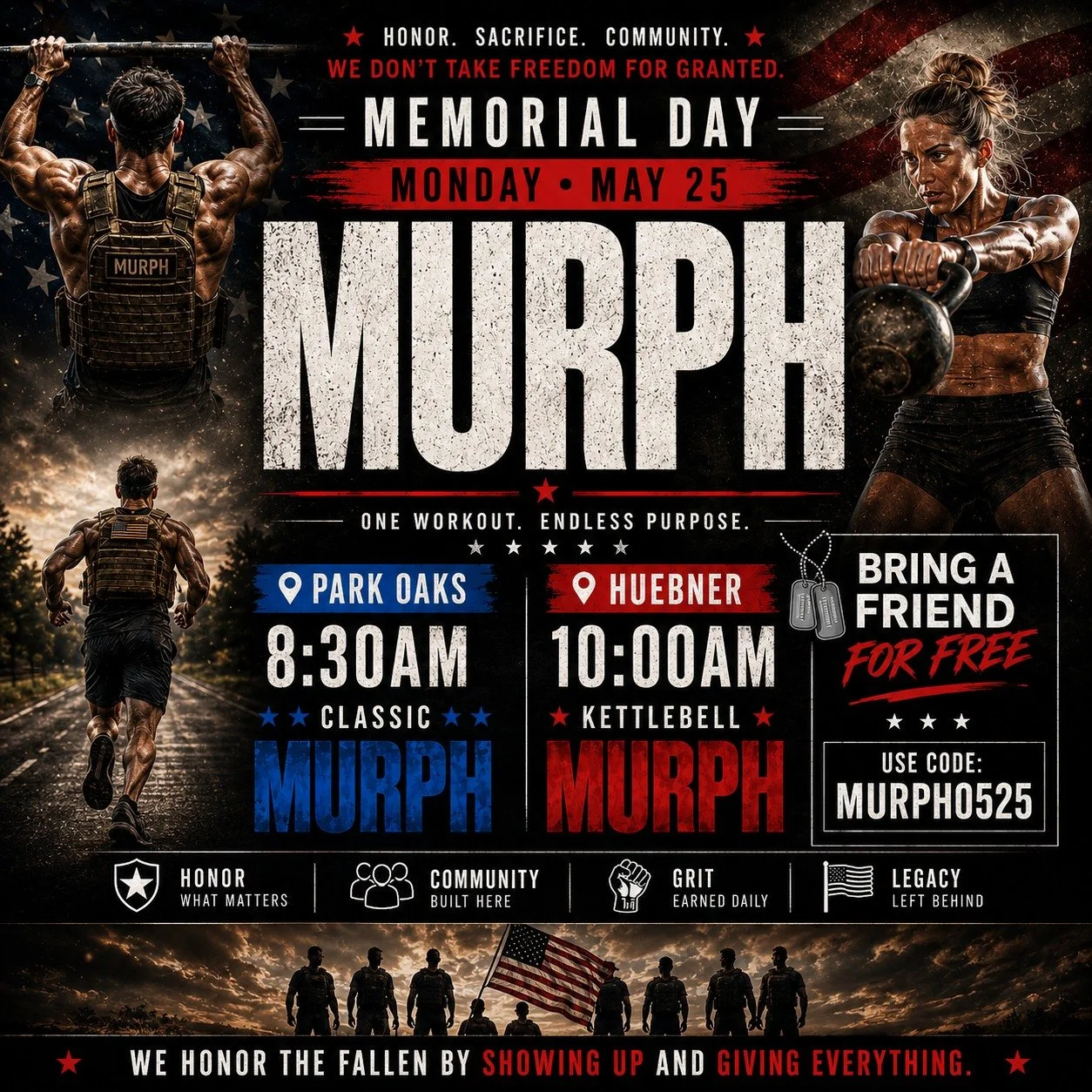 MONDAY &bull; MAY 25 🇺🇸🔥

MEMORIAL DAY MURPH

One workout. Endless purpose.

Join us this Memorial Day as we come together to honor the fallen the best way we know how:
Through sweat, grit, community, and showing up for something bigger than ourse