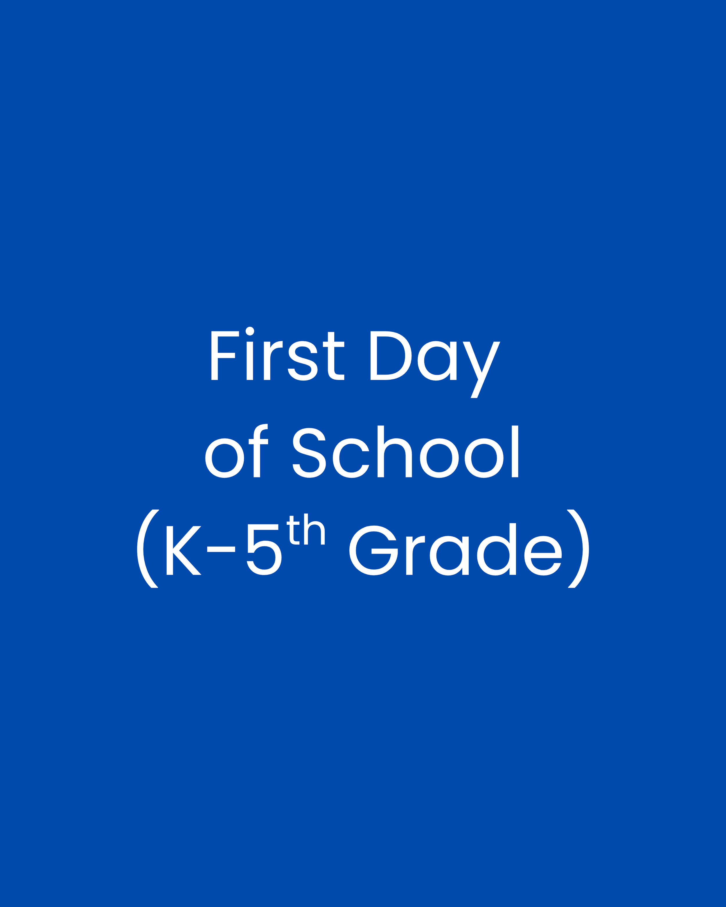 First Day of School (K-5th)