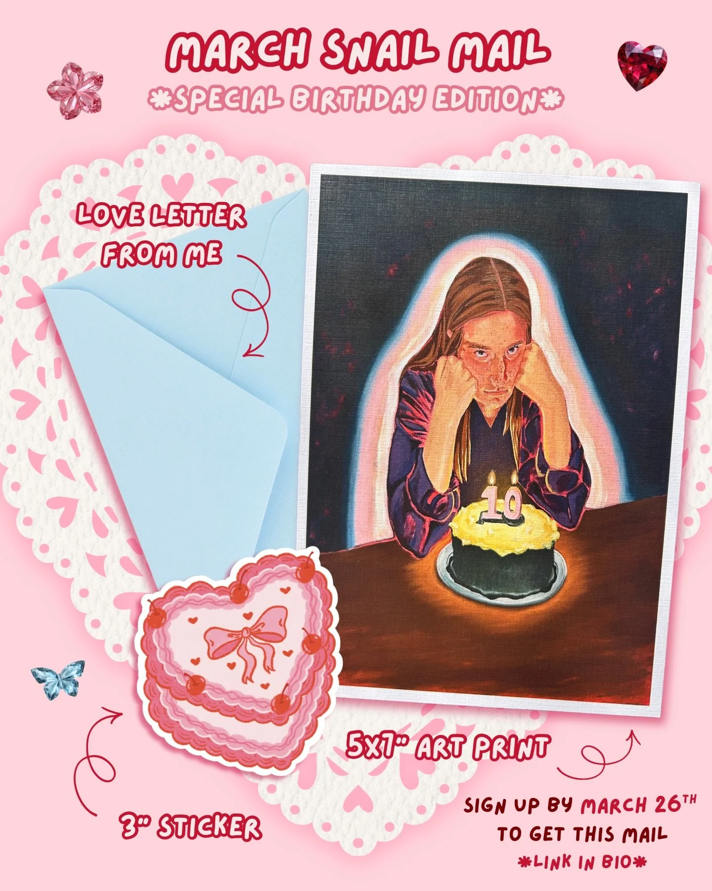 🚨🚨 MARCH SNAIL MAIL IS HERE!!! 🚨🚨

This month&rsquo;s mail includes a special birthday-themed print and cake sticker because it&rsquo;s my birth month!! 🥳🎂🎀 And there might even be a ***secret surprise*** in each letter sent out this month 👀?