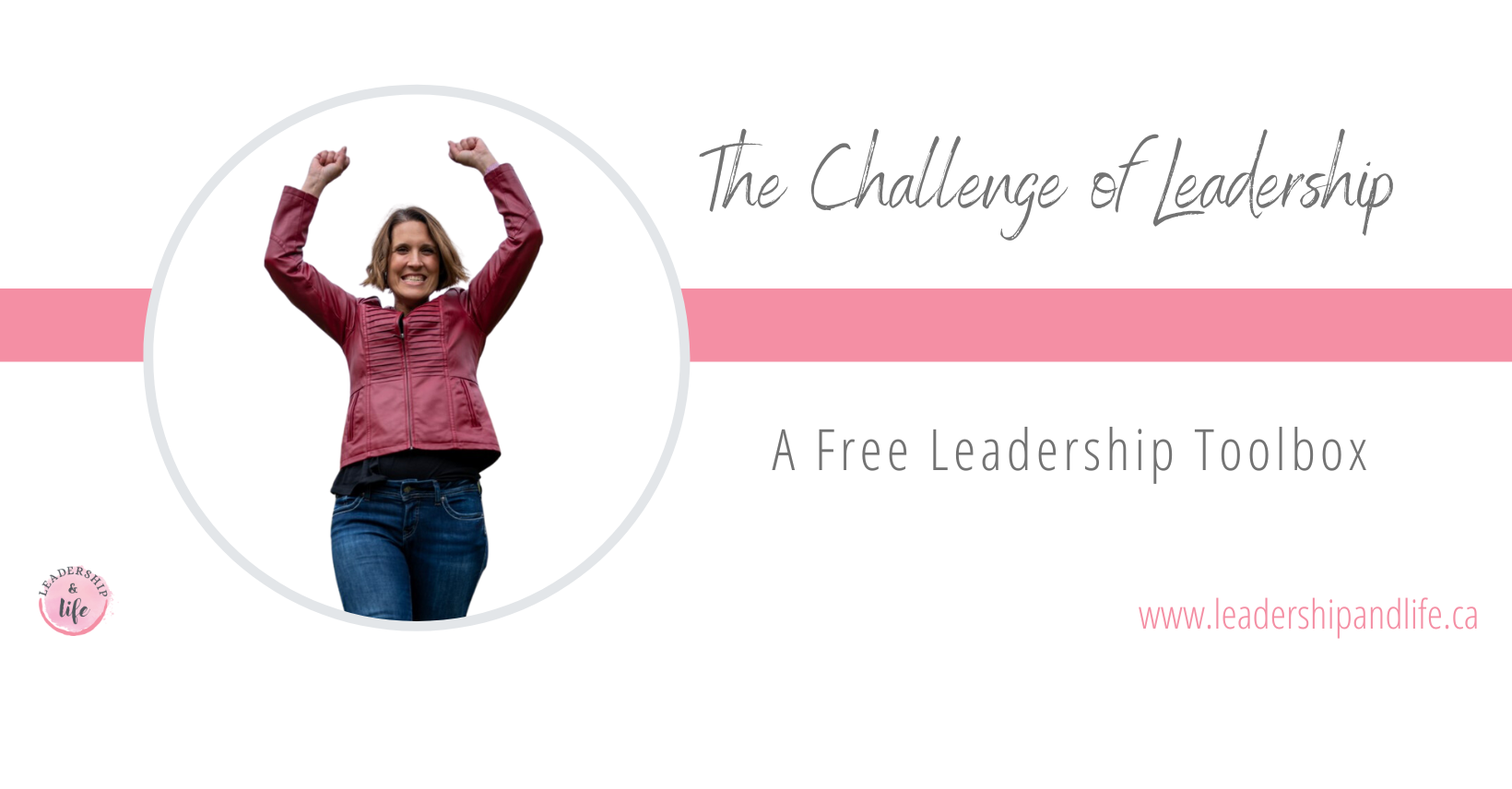 The Challenge of Leadership: A Leadership Toolbox banner
