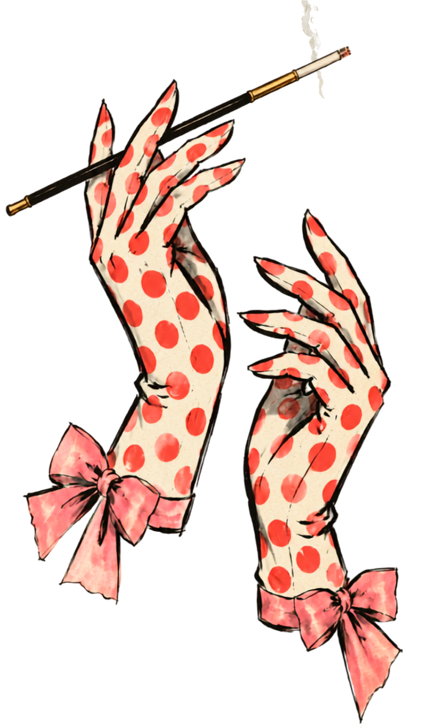 Illustration of two hands with red polka-dot gloves holding a burning cigarette holder with smoke, featuring pink bows at the wrists.