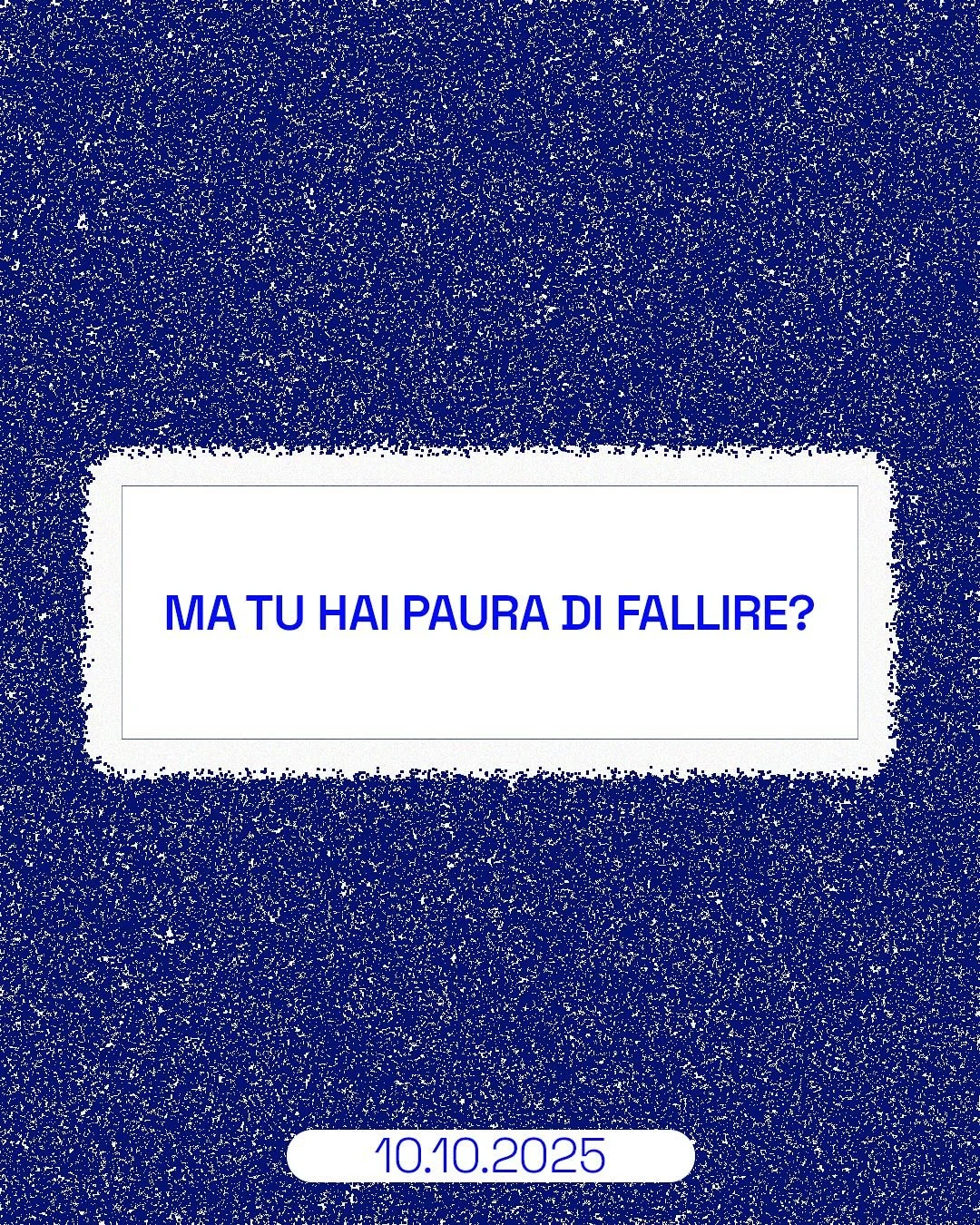 MA TU HAI PAURA DI FALLIRE?
In occasione della Giornata mondiale della Salute Mentale, abbiamo chiesto insieme a Studenti.it a oltre 2000 ragazze e ragazzi cosa li spaventa di più: esami, giudizi, il non sentirsi abbastanza.
I risultati che
