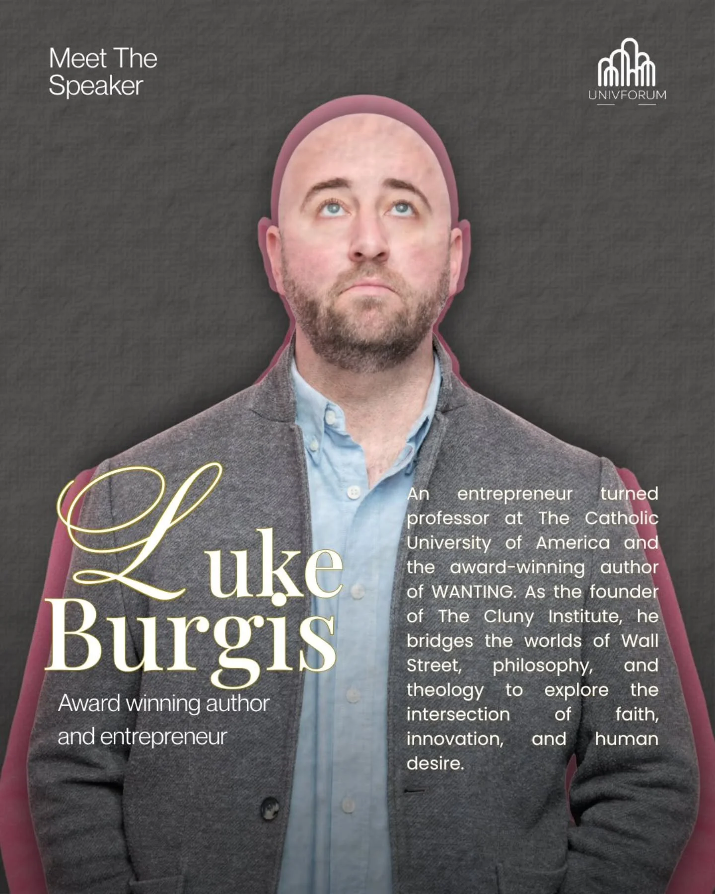 Welcome this year&rsquo;s speaker, Luke Burgis! ✨️
Joining us at @UnivForum 2026 to explore the architecture of culture and the power of human desire.

✨ Ready to forge your identity in the age of social contagion?
📍 Save the date and join the conve