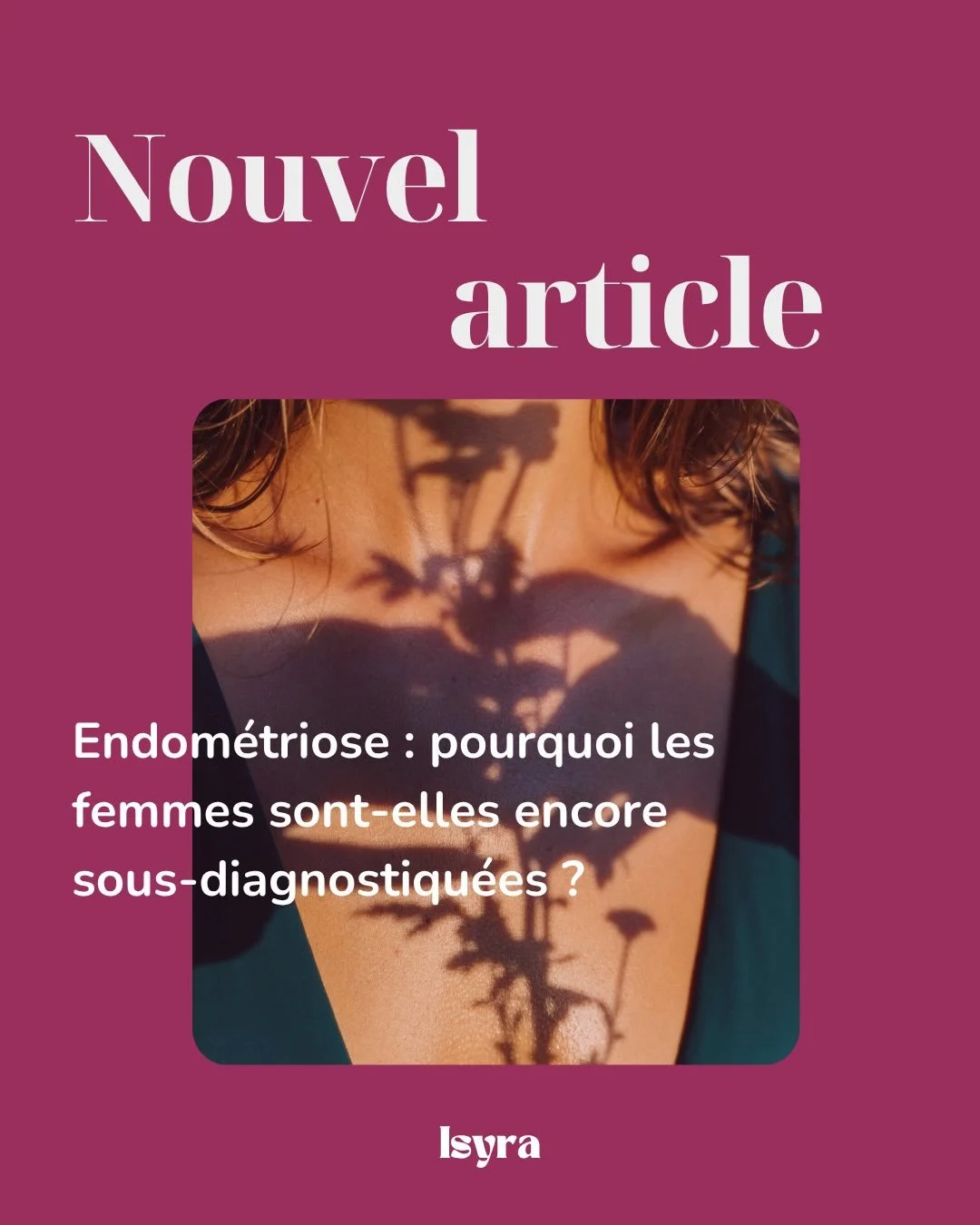 Isyra est une plateforme cr&eacute;&eacute;e par des femmes, pour des femmes. Parce que trop souvent, notre voix n&rsquo;est ni entendue, ni reconnue.

Les douleurs li&eacute;es aux r&egrave;gles ont bien trop longtemps &eacute;t&eacute; minimis&eacu