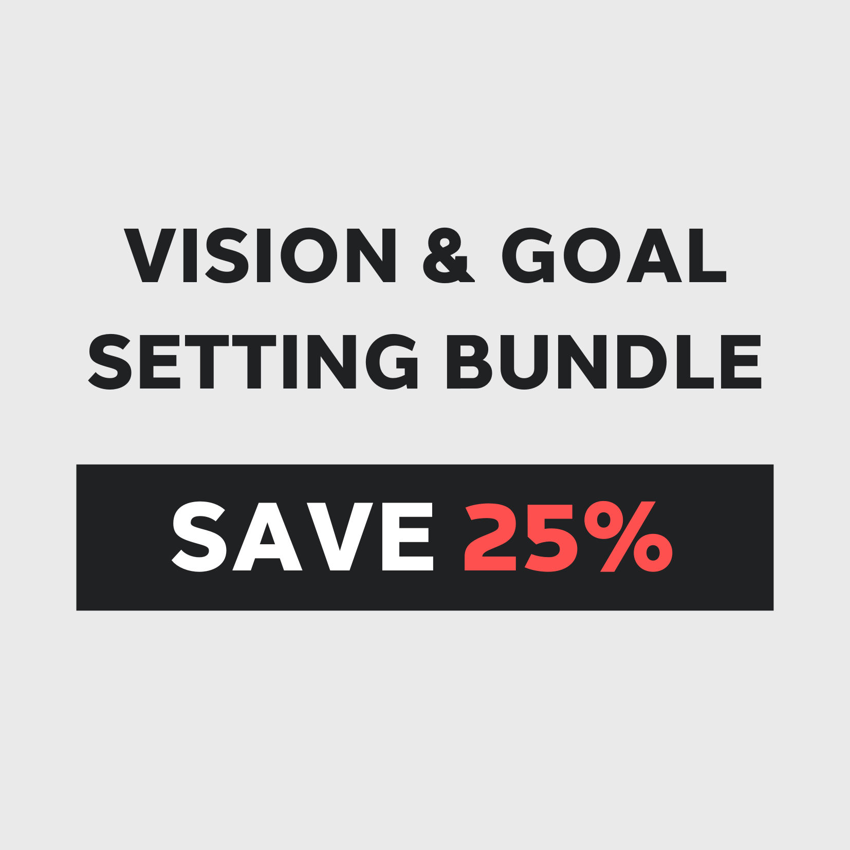 VISION & GOAL SETTING WORKSHEET BUNDLE