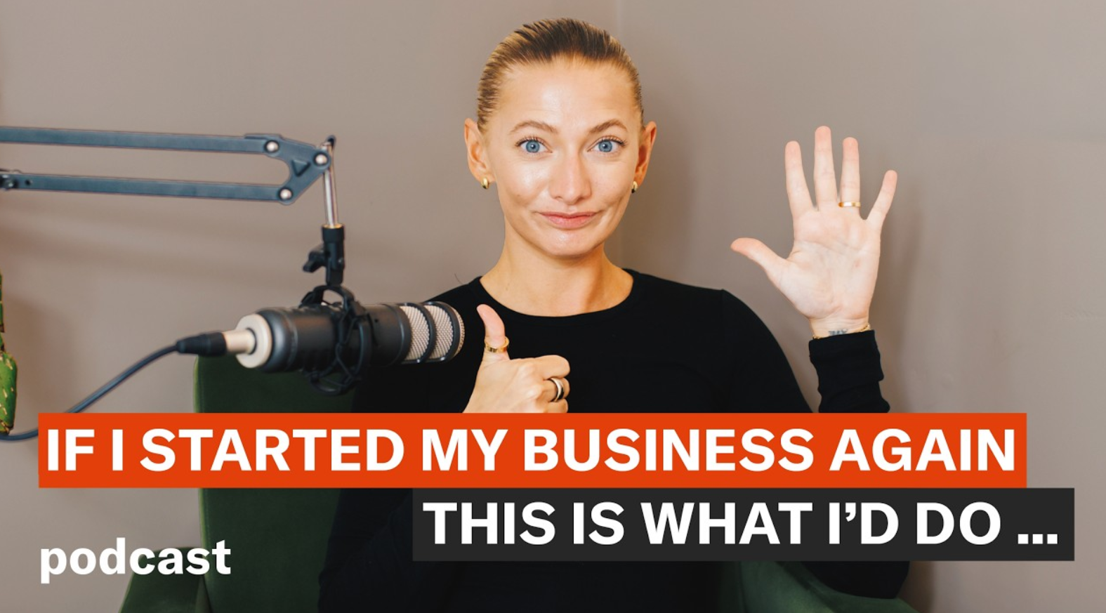 If I started over in business, these are the 6 things I'd do ...