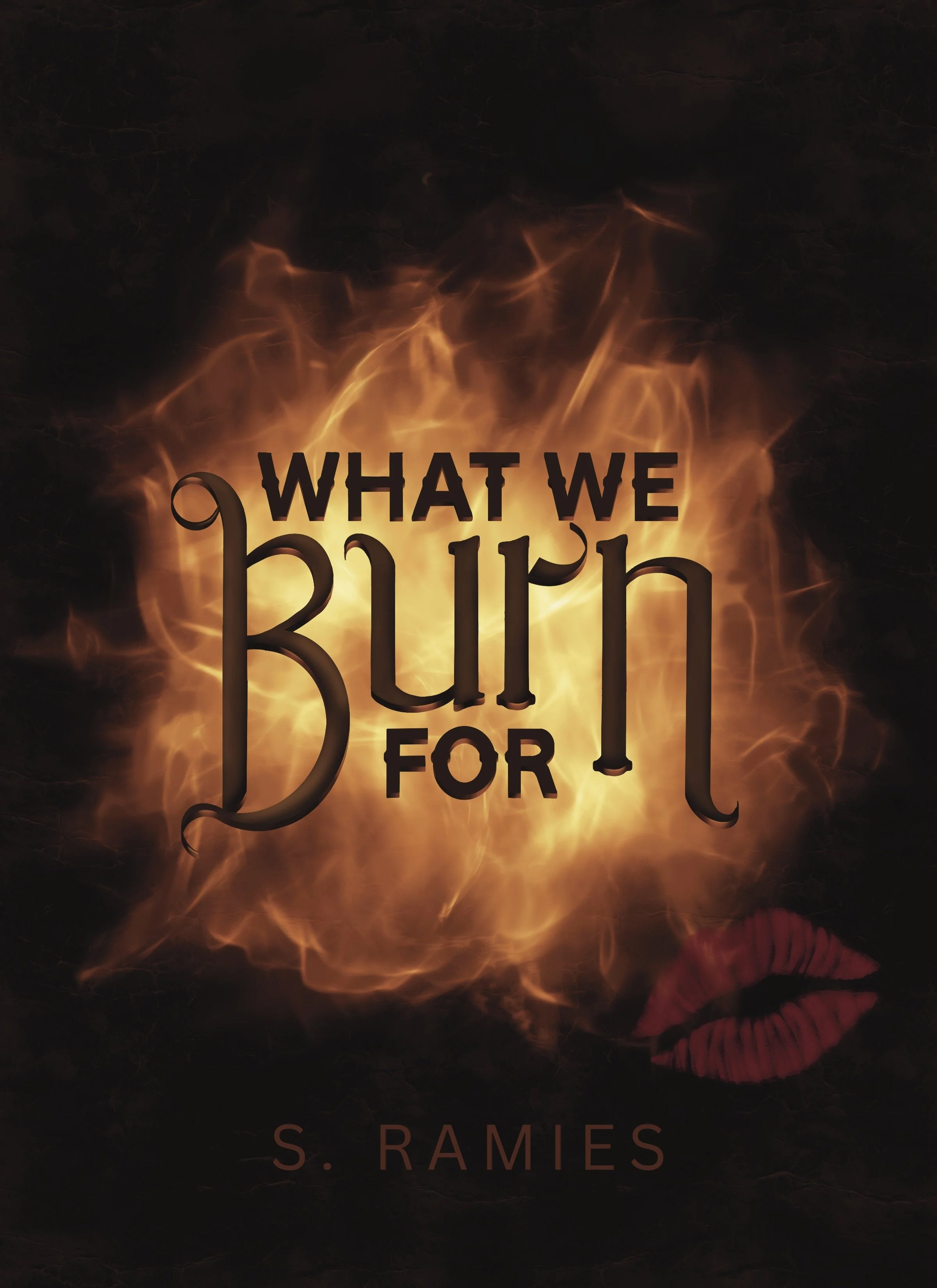 What We Burn For