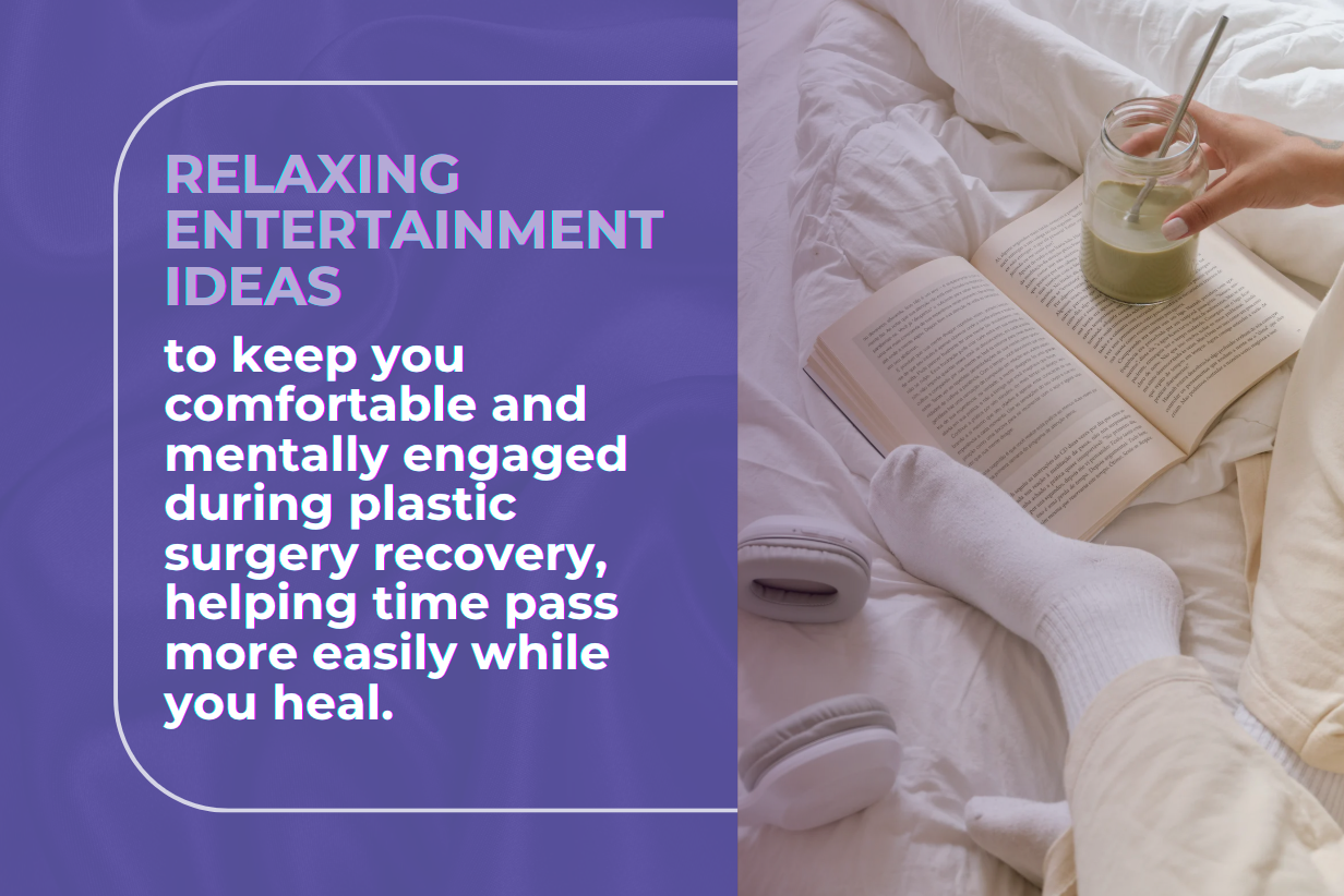 Relaxing Entertainment Essentials for Plastic Surgery Recovery