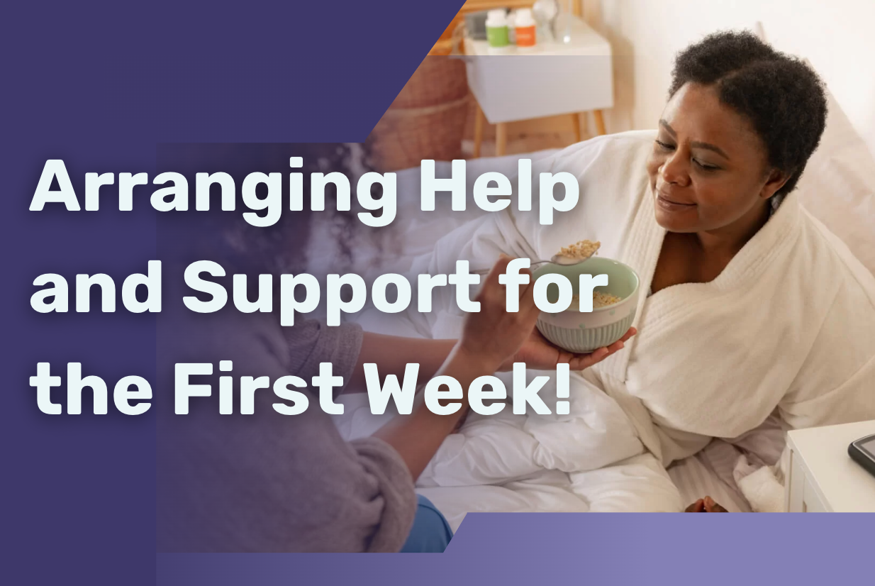 Why and How to Arrange Support for Your Surgery Recovery.