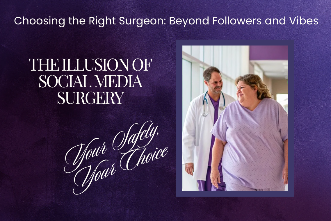 Choosing the Right Surgeon: Beyond Followers and Vibes